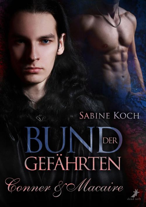 Cover of the book Bund der Gefährten: Conner & Macaire by Sabine Koch, dead soft verlag