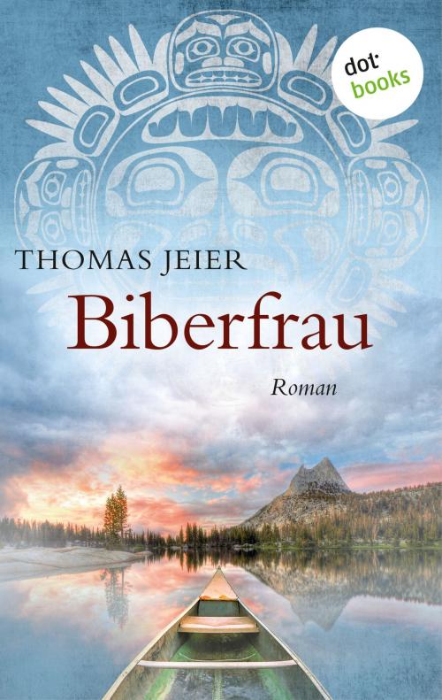Cover of the book Biberfrau by Thomas Jeier, dotbooks GmbH