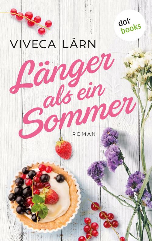 Cover of the book Länger als ein Sommer by Viveca Lärn, dotbooks GmbH