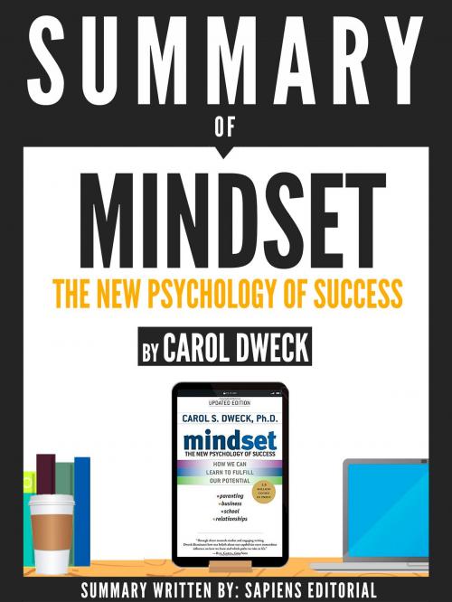 Cover of the book Summary of "Mindset: The Psychology Of Success - By Carol Dweck" by , Sapiens Editorial