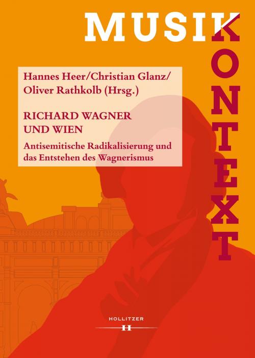 Cover of the book Richard Wagner und Wien by , Hollitzer Wissenschaftsverlag