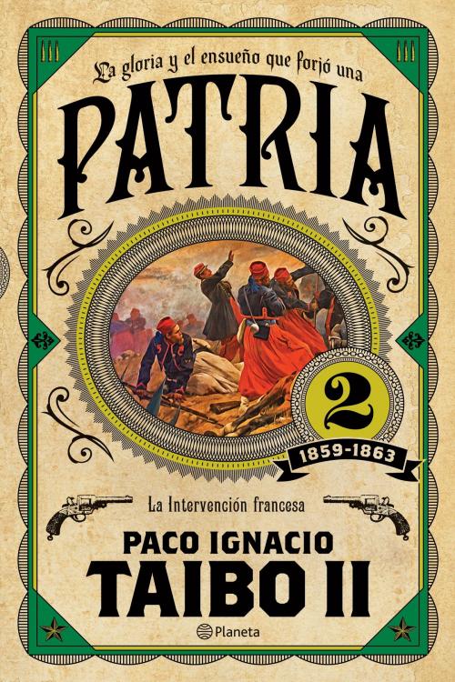 Cover of the book Patria 2 by Paco Ignacio Taibo II, Grupo Planeta - México