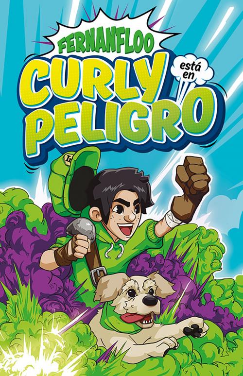 Cover of the book Curly está en peligro by Fernanfloo, Penguin Random House Grupo Editorial México