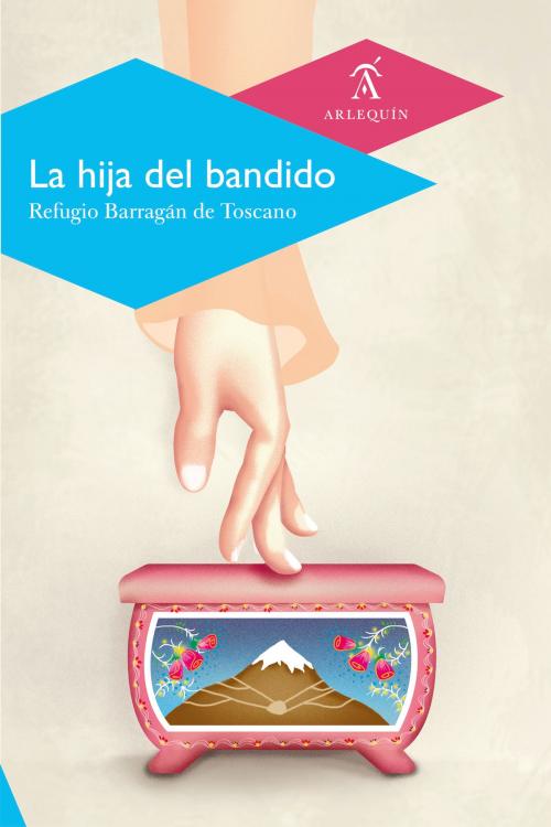 Cover of the book La hija del bandido by Refugio Barragán de Toscano, Luz María González, Arlequín