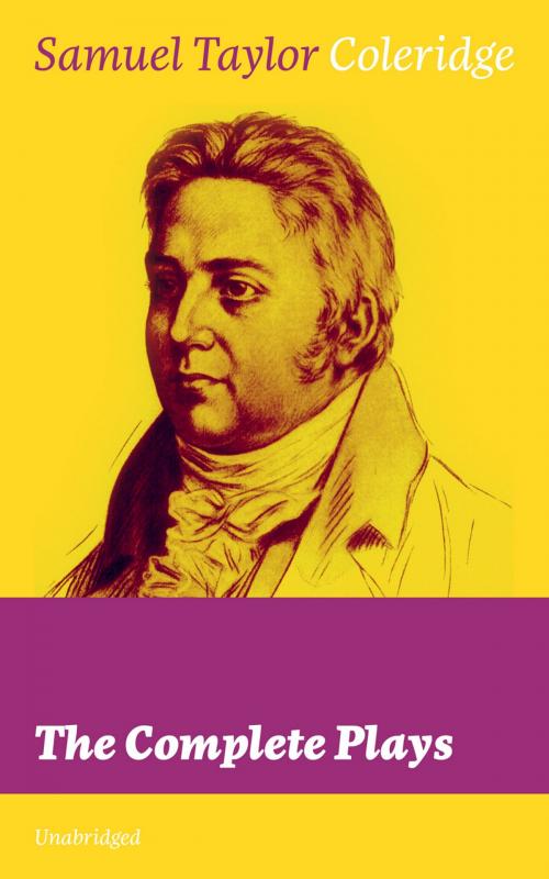 Cover of the book The Complete Plays (Unabridged) by Samuel Taylor Coleridge, e-artnow