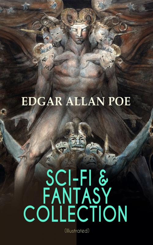 Cover of the book SCI-FI & FANTASY COLLECTION – Tales of Illusion & Supernatural (Illustrated) by Edgar Allan Poe, e-artnow