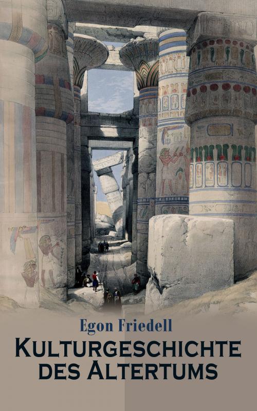 Cover of the book Kulturgeschichte des Altertums by Egon Friedell, e-artnow