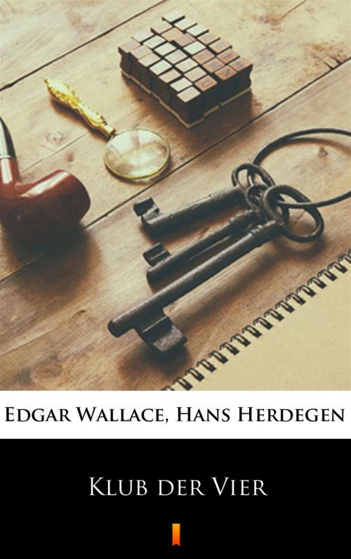 Cover of the book Klub der Vier by Hans Herdegen, Edgar Wallace, Ktoczyta.pl