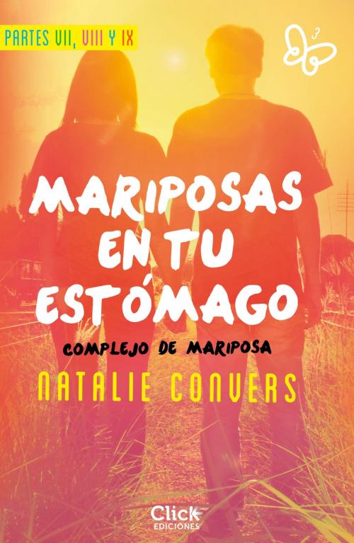 Cover of the book Pack Mariposas en tu estómago. Parte VII, VIII y IX by Natalie Convers, Grupo Planeta