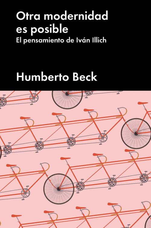 Cover of the book Otra modernidad es posible by Humberto Beck, MALPASO