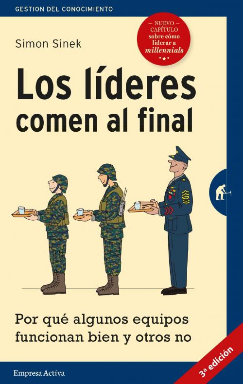 Cover of the book Los líderes comen al final (edición revisada) by Simon Sinek, Empresa Activa