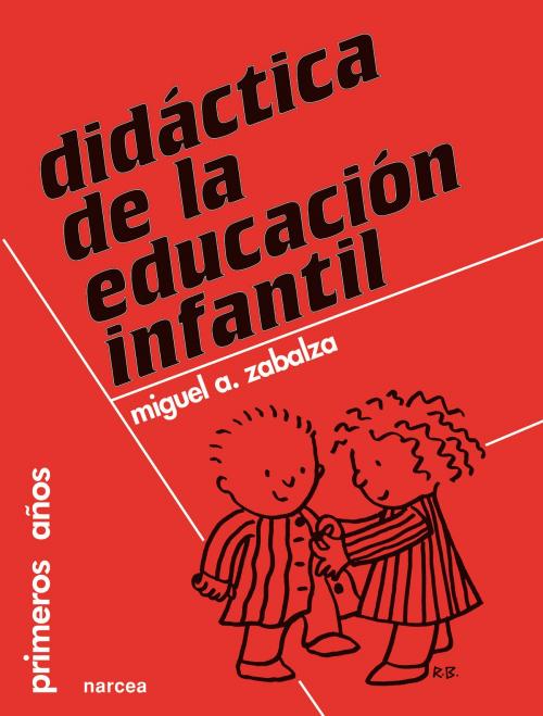 Cover of the book Didáctica de la Educación Infantil by Miguel Ángel Zabalza, Narcea Ediciones