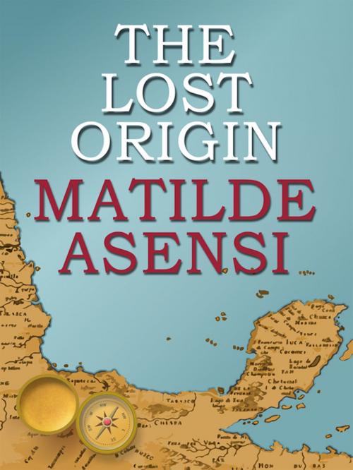 Cover of the book The lost origin by Matilde Asensi, Matilde Asensi