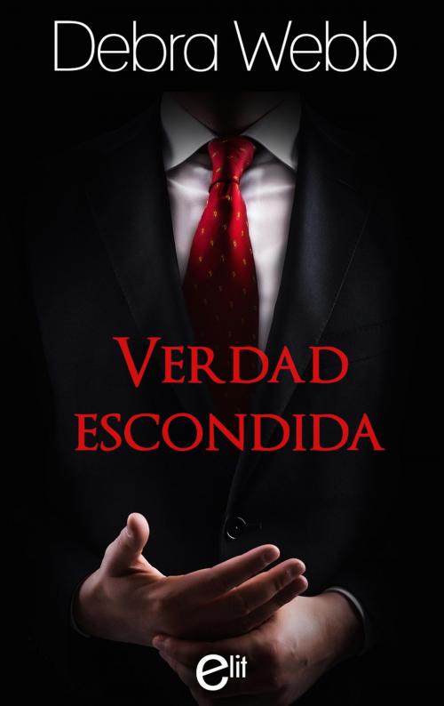 Cover of the book Verdad escondida by Debra Webb, Harlequin, una división de HarperCollins Ibérica, S.A.