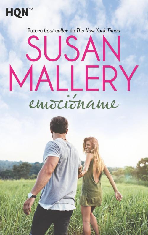 Cover of the book Emocióname by Susan Mallery, Harlequin, una división de HarperCollins Ibérica, S.A.