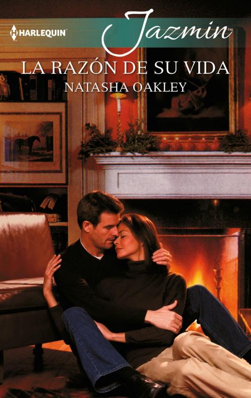 Cover of the book La razón de su vida by Natasha Oakley, Harlequin, una división de HarperCollins Ibérica, S.A.
