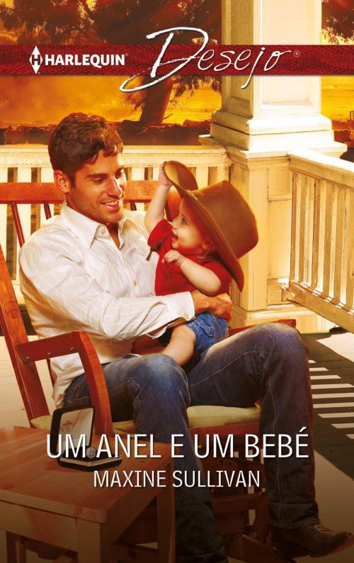 Cover of the book Um anel e um bebé by Maxine Sullivan, Harlequin, uma divisão de HarperCollins Ibérica, S.A.