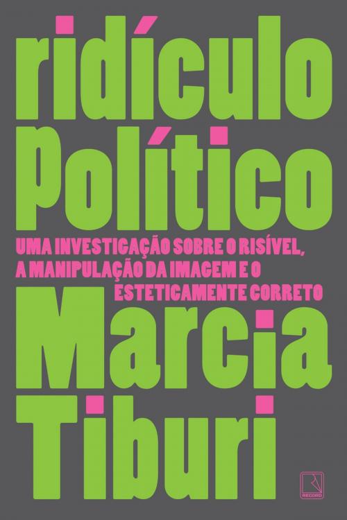 Cover of the book Ridículo político by Marcia Tiburi, Record