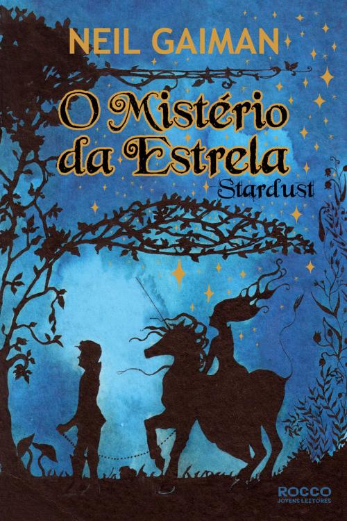 Cover of the book O mistério da estrela: Stardust by Neil Gaiman, Rocco Jovens Leitores