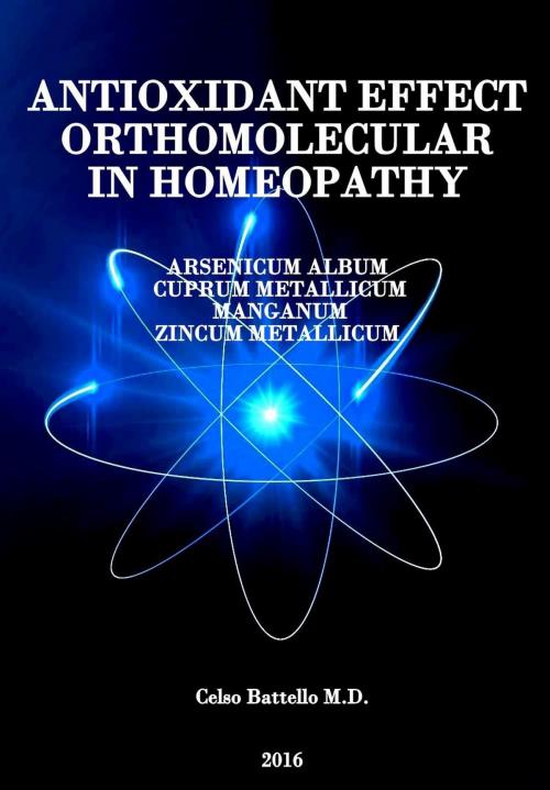 Cover of the book The Antioxidant Effect Orthomolecular in Homeopathy by CELSO BATTELLO, Digitaliza