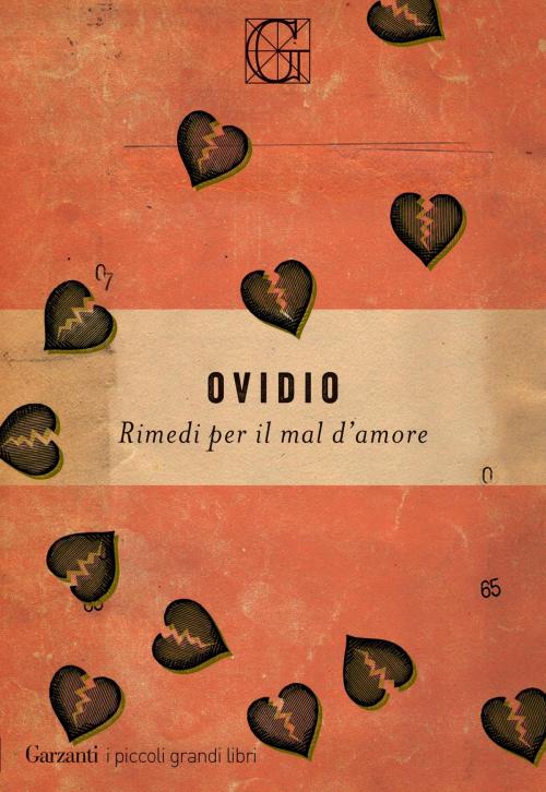 Cover of the book Rimedi per il mal d'amore by Publio Ovidio Nasone, Valeria Gigante Lanzara, Garzanti Classici
