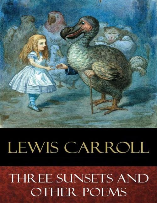 Cover of the book Three Sunsets and Other Poems by Lewis Carroll, E. Gertrude Thomson (Illustrator), BertaBooks