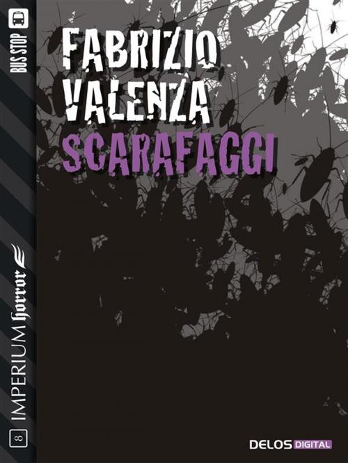 Cover of the book Scarafaggi by Fabrizio Valenza, Diego Bortolozzo, Delos Digital