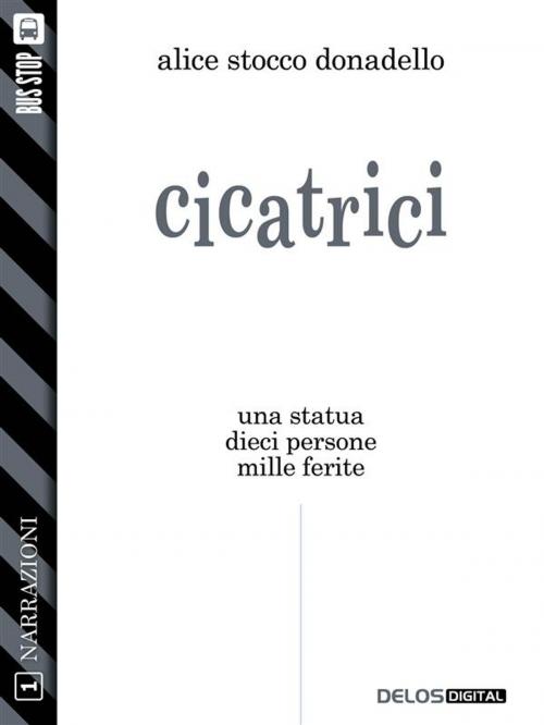 Cover of the book Cicatrici by Alice Stocco Donadello, Delos Digital