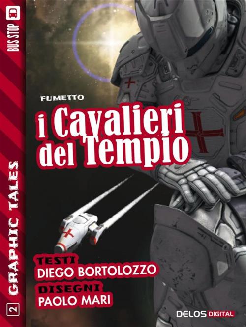 Cover of the book I Cavalieri del Tempio by Diego Bortolozzo, Paolo Mari, Delos Digital