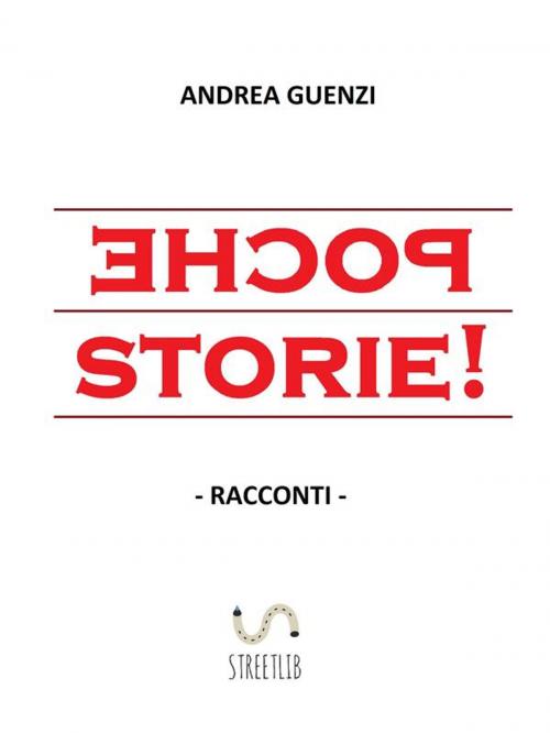 Cover of the book Poche storie! by Andrea Guenzi, Andrea Guenzi