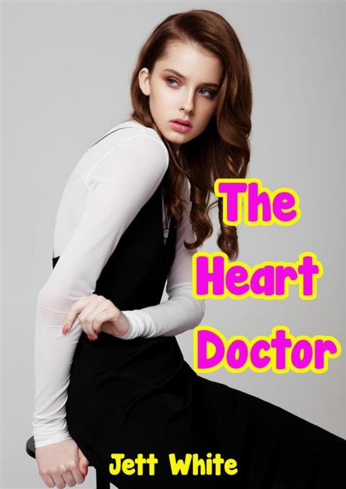 Cover of the book The Heart Doctor by Jett White, Jett White