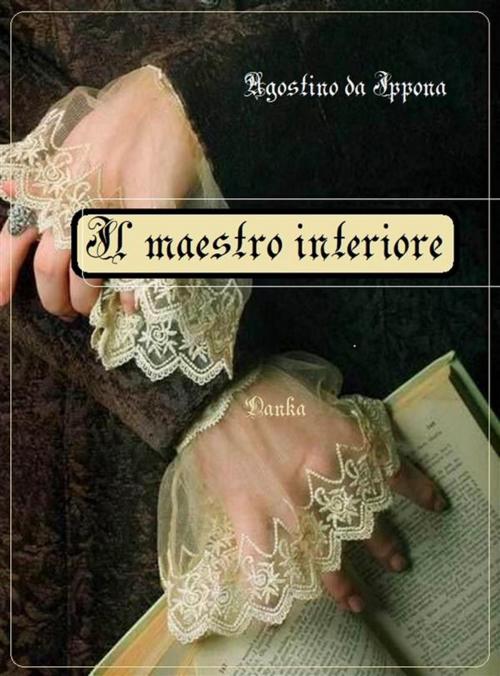 Cover of the book Il Maestro interiore by Agostino da Ippona, Publisher s19595