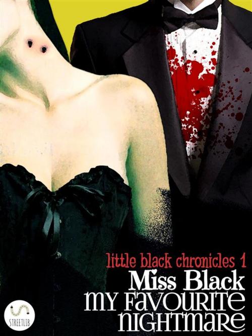 Cover of the book My Favourite Nightmare by Miss Black, Miss Black