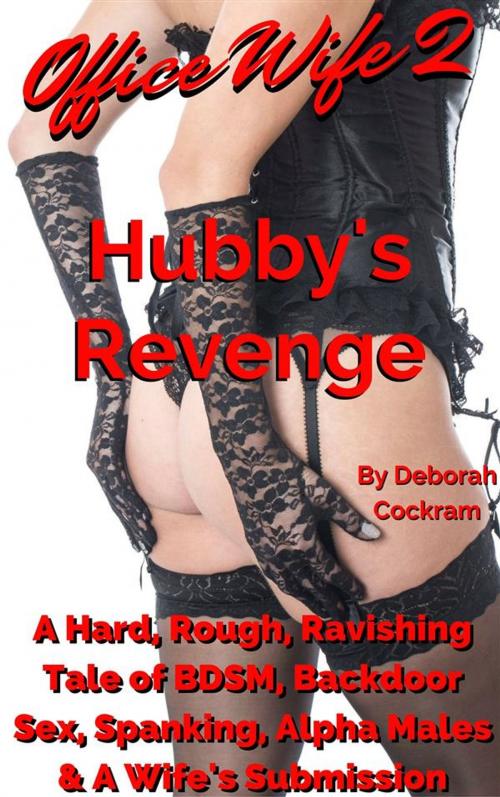 Cover of the book Office Wife 2: Hubby's Revenge by Deborah Cockram, Deborah Cockram