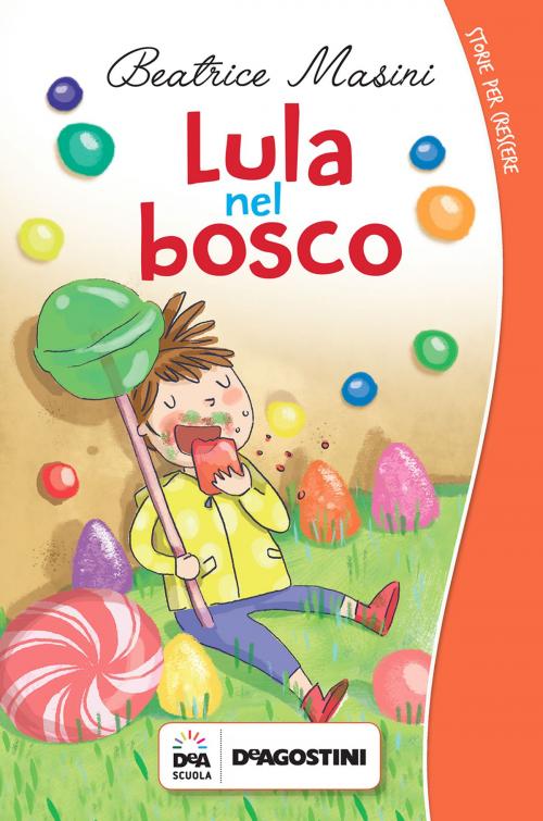 Cover of the book Lula nel bosco by Beatrice Masini, De Agostini Scuola