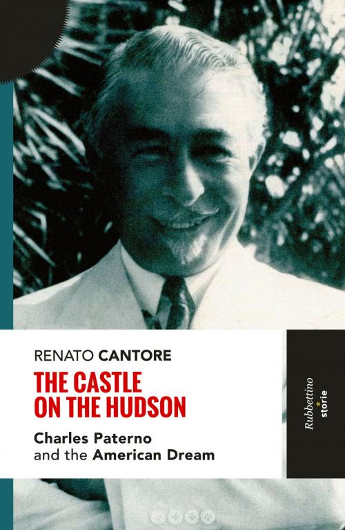 Cover of the book The Castle on the Hudson by Renato Cantore, Rubbettino Editore