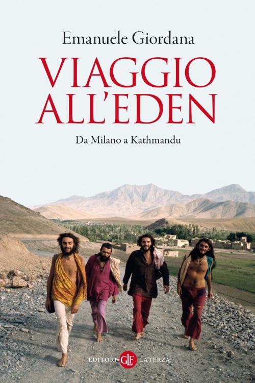 Cover of the book Viaggio all'Eden by Emanuele Giordana, Editori Laterza