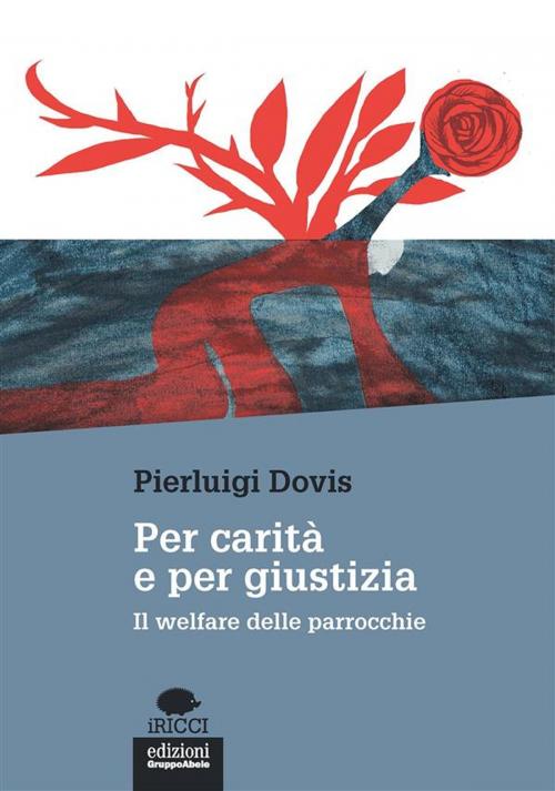 Cover of the book Per carità e per giustizia by Pierluigi Dovis, Edizioni Gruppo Abele