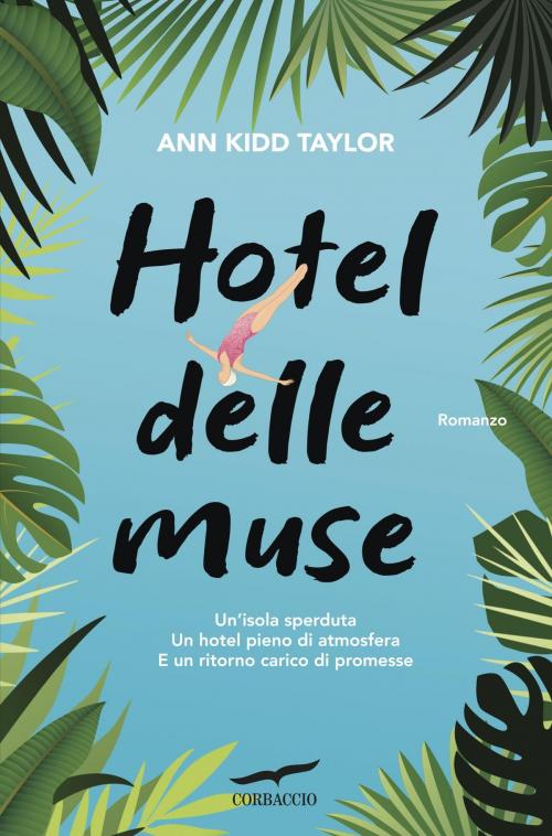 Cover of the book Hotel delle Muse by Ann Kidd Taylor, Corbaccio