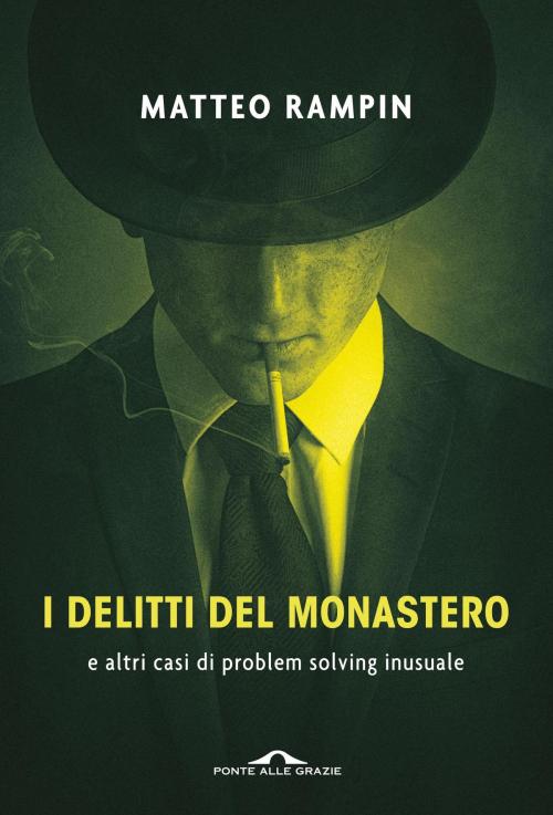 Cover of the book I delitti del monastero by Matteo Rampin, Ponte alle Grazie