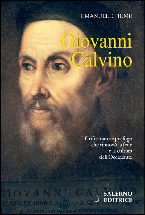Cover of the book Giovanni Calvino by Emanuele Fiume, Salerno Editrice