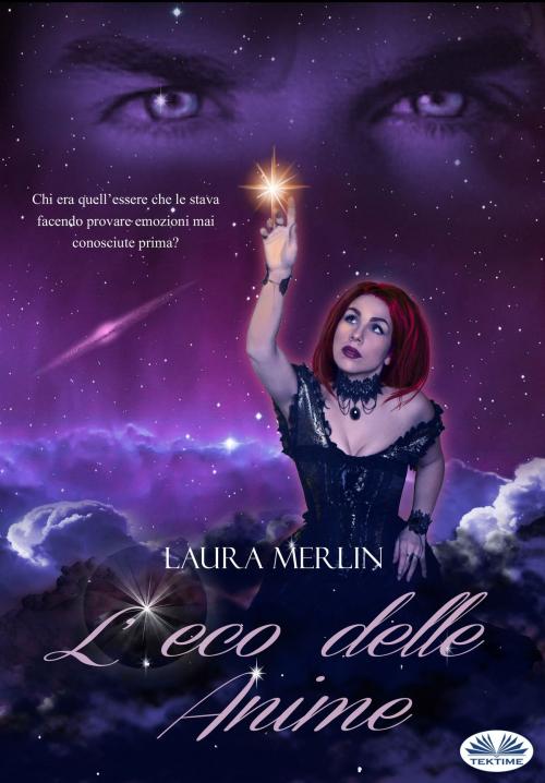 Cover of the book L'eco Delle Anime by Laura Merlin, Tektime