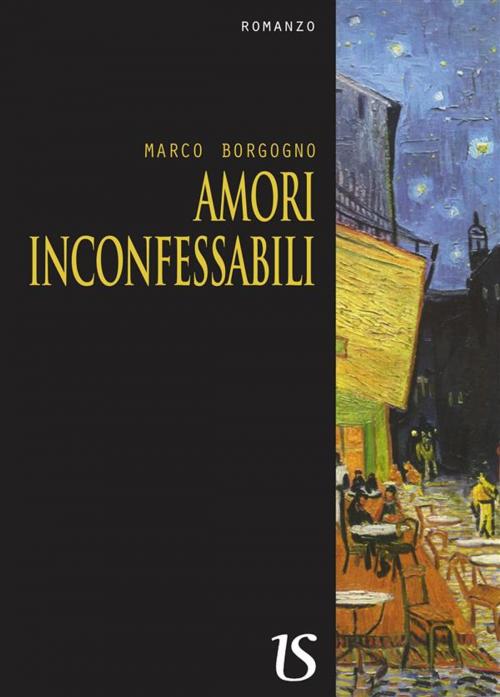 Cover of the book Amori inconfessabili by Marco Borgogno, Umberto Soletti Editore