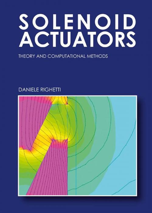 Cover of the book Solenoid Actuators: Theory and Computational Methods by Daniele Righetti, Youcanprint