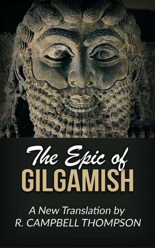 Cover of the book The Epic of Gilgamish by R. Campbell Thompson, Youcanprint