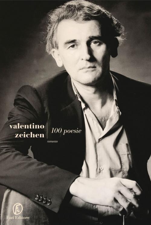 Cover of the book Le poesie più belle by Valentino Zeichen, Fazi Editore