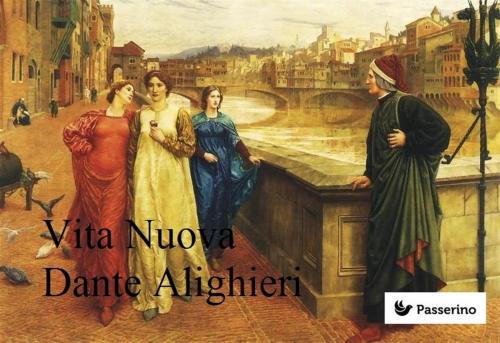 Cover of the book Vita Nuova by Dante Alighieri, Passerino Editore