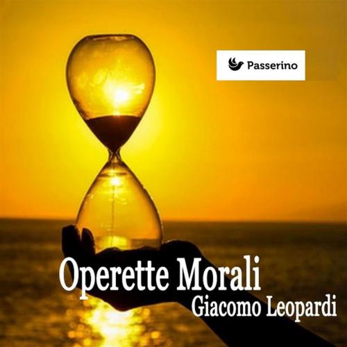 Cover of the book Operette Morali by Giacomo Leopardi, Passerino Editore