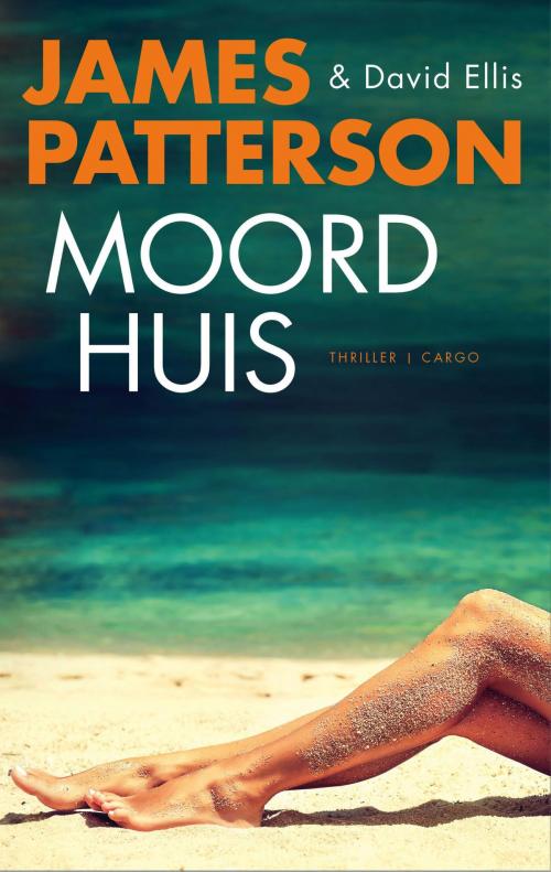 Cover of the book Moordhuis by James Patterson, David Ellis, Bezige Bij b.v., Uitgeverij De