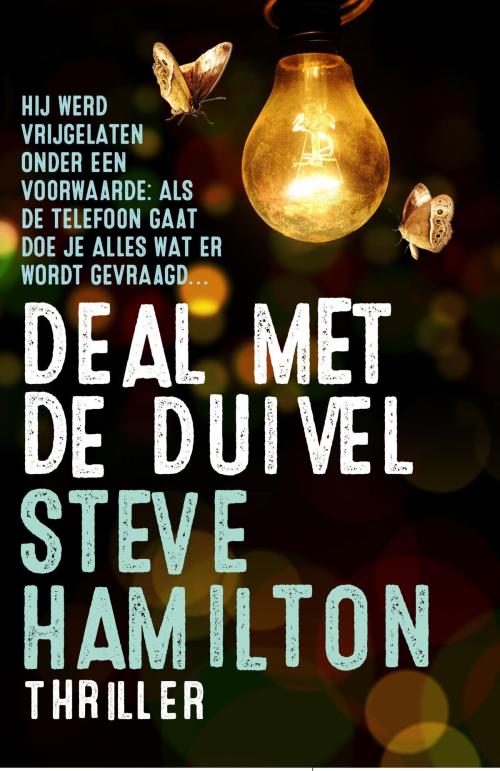 Cover of the book Deal met de duivel by Steve Hamilton, Luitingh-Sijthoff B.V., Uitgeverij